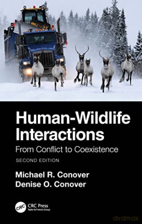 Human-Wildlife Interactions: From Conflict to Coexistence - Michael R. Conover [KSIĄŻKA]