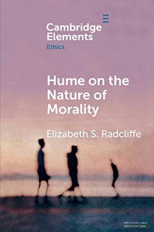 Hume on the Nature of Morality (Elements in Ethics) - Elizabeth S. Radcliffe [KSIĄŻKA]