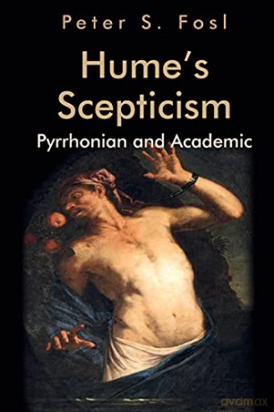 Hume's Scepticism: Pyrrhonian and Academic (Edinburgh Studies in Scottish Philosophy) - Peter S Fosl [KSIĄŻKA]