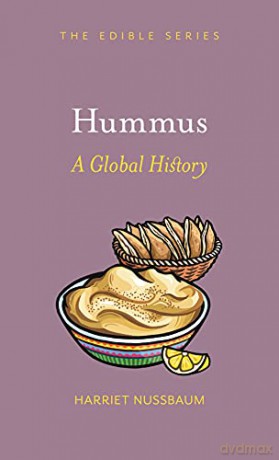 Hummus: A Global History (Edible) - Harriet Nussbaum [KSIĄŻKA]