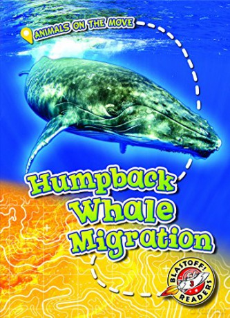 Humpback Whale Migration (Animals on the Move) - Kari Schuetz [KSIĄŻKA]