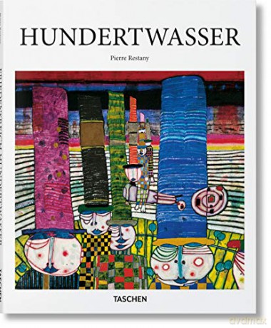 Hundertwasser: 1928-2000: the Power of Art - the Painter-king With the Five Skins (Basic Art Series 2.0) - Pierre Restany [KSIĄŻKA]