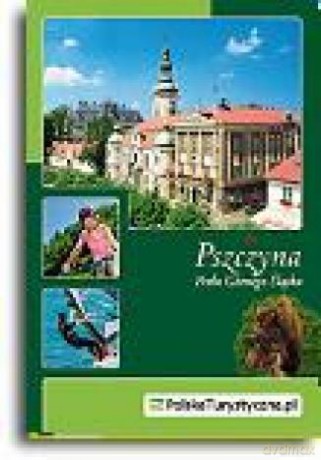 Pszczyna. Perła Górnego Śląska [KSIĄŻKA]