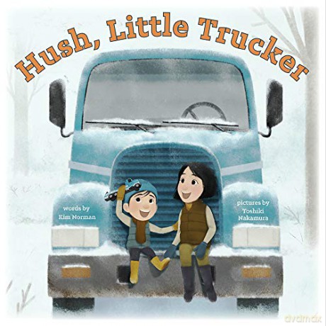 Hush, Little Trucker - Kim Norman [KSIĄŻKA]