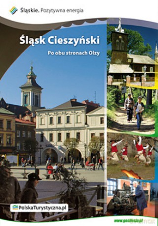 Śląsk Cieszyński. Po obu stronach Olzy [KSIĄŻKA]