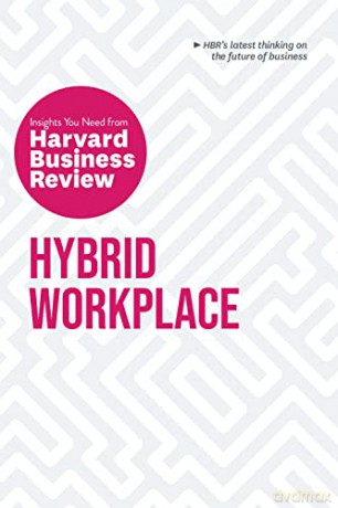 Hybrid Workplace: The Insights You Need from Harvard Business Review (HBR Insights Series) - Harvard Business Review [KSIĄŻKA]