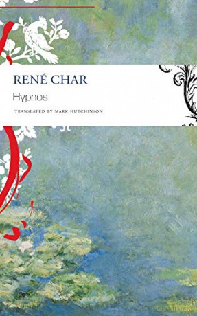 Hypnos: Notes from the French Resistance 1943-44 (The French List) - René Char [KSIĄŻKA]