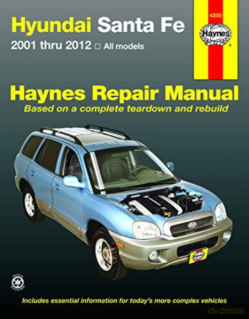 Hyundai Santa Fe (01-12): 2001-12 (Haynes Repair Manual) [KSIĄŻKA]