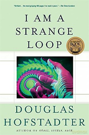 I Am a Strange Loop - Douglas R. Hofstadter [KSIĄŻKA]
