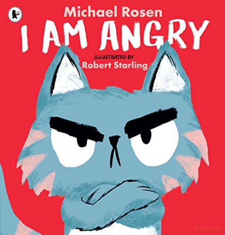 I Am Angry - Michael Rosen [KSIĄŻKA]
