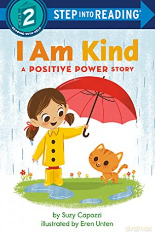 I Am Kind: A Positive Power Story (Step into Reading) - Suzy Capozzi [KSIĄŻKA]
