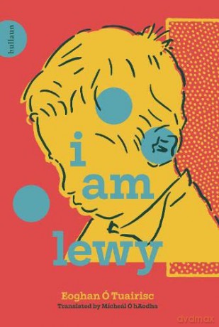 I Am Lewy - Eoghan O Tuairisc [KSIĄŻKA]