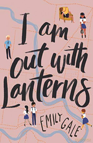 I Am Out With Lanterns - Emily Gale [KSIĄŻKA]