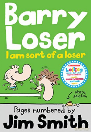 I am sort of a Loser: Collect all the hilarious Barry Loser books - the only kids' audiobook series you'll need in 2022! (The Barry Loser Series) - Jim Smith [KOMIKS]
