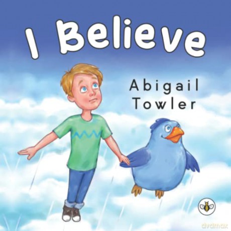 I Believe - Abigail Towler [KSIĄŻKA]