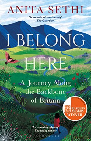 I Belong Here: A Journey Along the Backbone of Britain: WINNER OF THE 2021 BOOKS ARE MY BAG READERS AWARD FOR NON-FICTION - Anita Sethi [KSIĄŻKA]