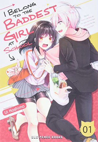 I Belong to the Baddest Girl at School Volume 01 - Ui Kashima [KSIĄŻKA]