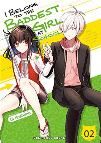 I Belong to the Baddest Girl at School Volume 02 - Ui Kashima [KSIĄŻKA]