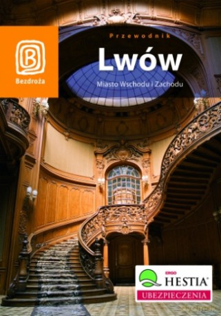 Lwów. Miasto Wschodu i Zachodu. Wydanie 7 [KSIĄŻKA]