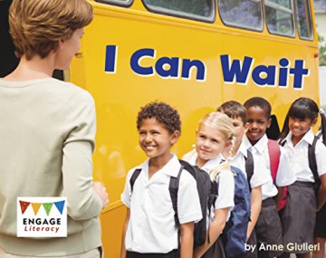 I Can Wait (Engage Literacy Pink) - Anne Giulieri [KSIĄŻKA]