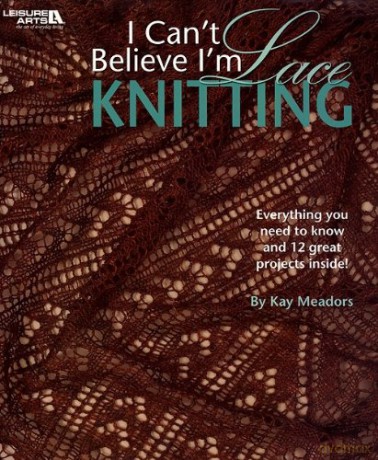 I cant believe Im Lace Knitting [KSIĄŻKA]