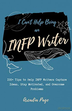 I Can't Help Being an INFP Writer - Arcadia Page [KSIĄŻKA]