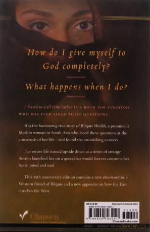 I Dared to Call Him Father: The Miraculous Story of a Muslim Woman's Encounter with God - Bilquis Sheikh [KSIĄŻKA]