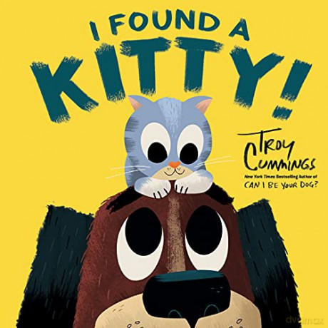 I Found a Kitty! - Troy Cummings [KSIĄŻKA]