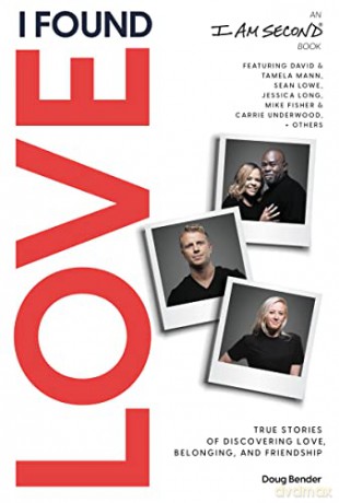 I Found Love: True Stories of Discovering Love, Belonging, and Friendship (An I Am Second Book) - Bender [KSIĄŻKA]