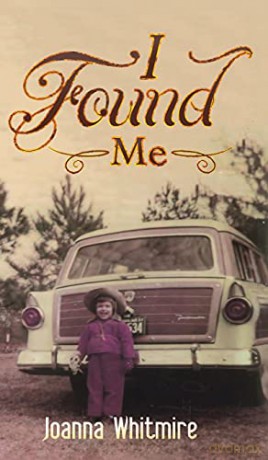 I Found Me - Joanna Whitmire [KSIĄŻKA]