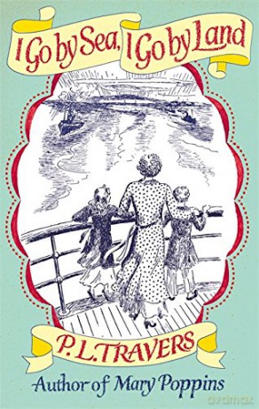 I Go by Sea, I Go by Land (Virago Modern Classics) - P. L. Travers OBE [KSIĄŻKA]