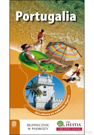 Portugalia. Od Lizbony po wybrzeże Algarve. Wydanie 1 [KSIĄŻKA]