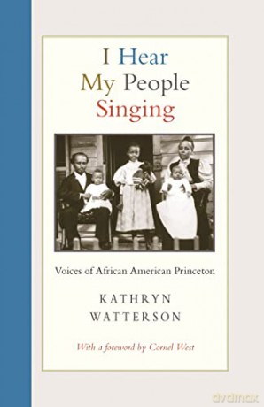 I Hear My People Singing: Voices of African American Princeton - Kathryn Watterson [KSIĄŻKA]