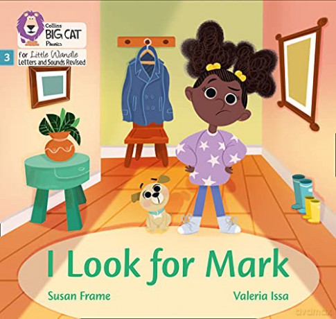 I Look for Mark: Phase 3 Set 1 (Big Cat Phonics for Little Wandle Letters and Sounds Revised) - Susan Frame [KSIĄŻKA]