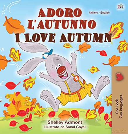 I Love Autumn (Italian English Bilingual Children's Book) (Italian English Bilingual Collection) - KidKiddos Books [KSIĄŻKA]