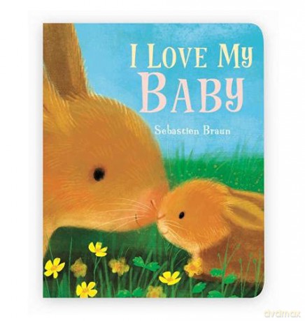I Love my Baby - Sebastien Braun [KSIĄŻKA]