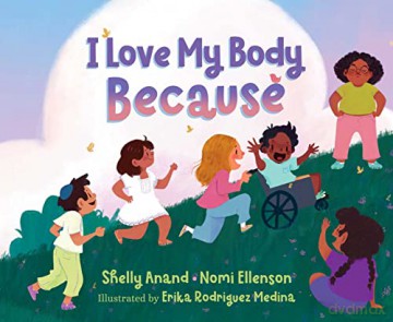 I Love My Body Because - Shelly Anand [KSIĄŻKA]
