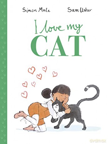 I Love My Cat - Simon Mole [KSIĄŻKA]