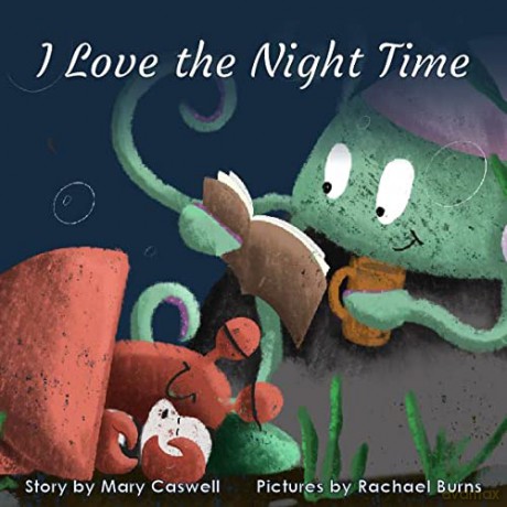 I Love the Night Time - Mary Caswell [KSIĄŻKA]