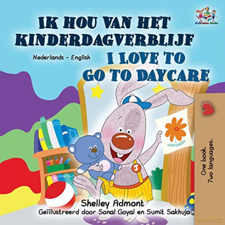 I Love to Go to Daycare (Dutch English Bilingual Book for Kids) (Dutch English Bilingual Collection) - Shelley Admont [KSIĄŻKA]
