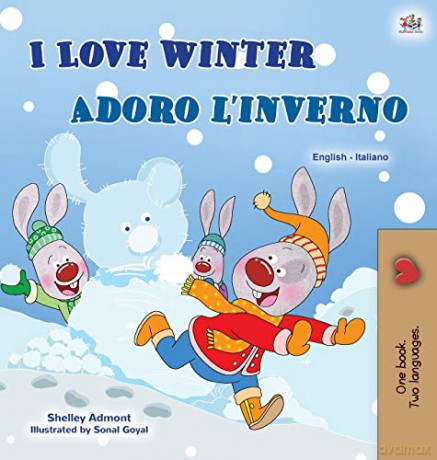 I Love Winter (English Italian Bilingual Children's Book) (English Italian Bilingual Collection) - KidKiddos Books [KSIĄŻKA]
