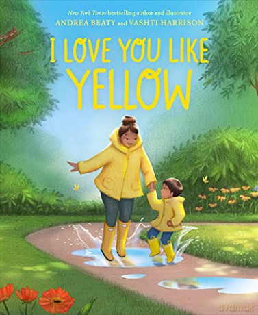I Love You Like Yellow - Andrea Beaty [KSIĄŻKA]