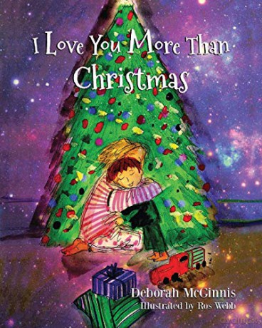 I Love You More Than Christmas - Deborah McGinnis [KSIĄŻKA]