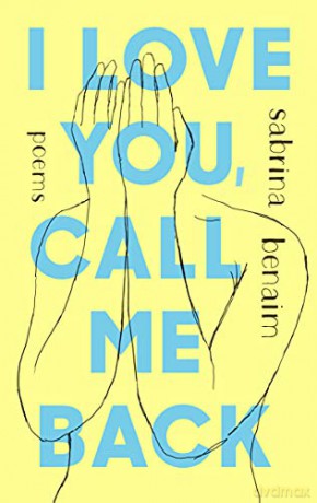 I Love You, Call Me Back: Poems - Benaim [KSIĄŻKA]