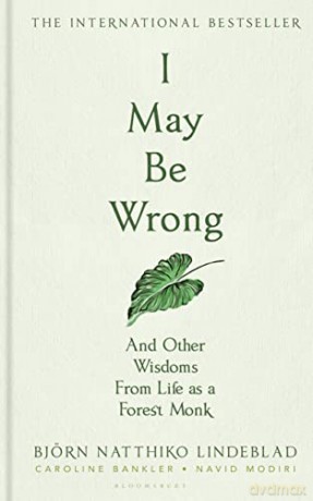 I May Be Wrong: The Sunday Times Bestseller - Björn Natthiko Lindeblad [KSIĄŻKA]