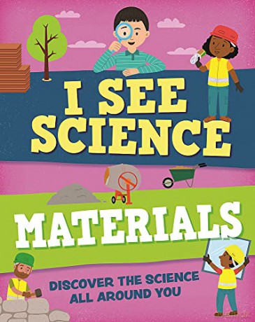 I See Science: Materials - Izzi Howell [KSIĄŻKA]