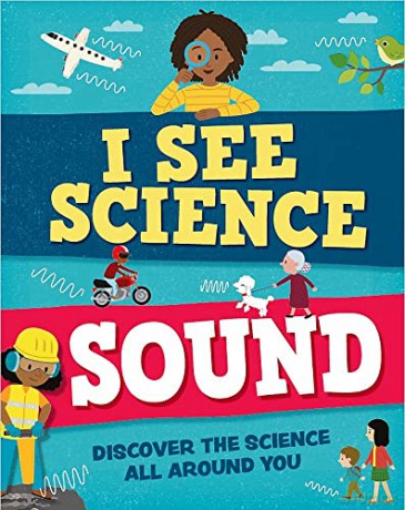 I See Science: Sound - Izzi Howell [KSIĄŻKA]