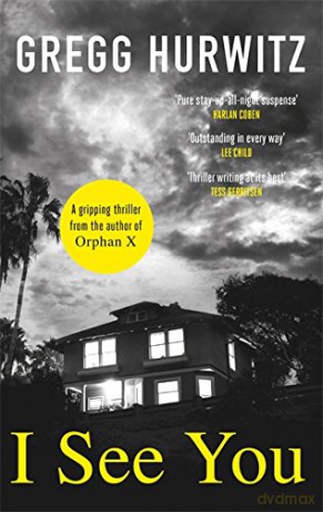 I See You: Gregg Hurwitz - Gregg Hurwitz [KSIĄŻKA]