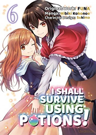 I Shall Survive Using Potions (Manga) Volume 6 (I Shall Survive Using Potions (Manga), 6) - Funa [KSIĄŻKA]