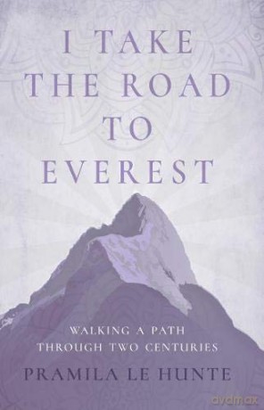 I Take the Road to Everest - Pramila le Hunte [KSIĄŻKA]
